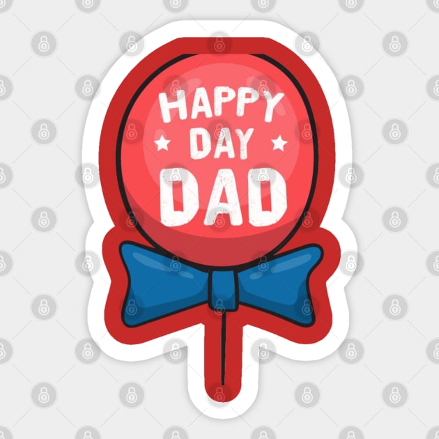 Happy Day Dad - Father's Day Gift Son Daughter Sticker by busines_night